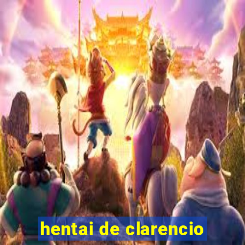 hentai de clarencio